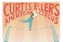 CIRCUS ACT: Curtis Eller's poster for "one of the oddest, most compelling gigs York will see this year"